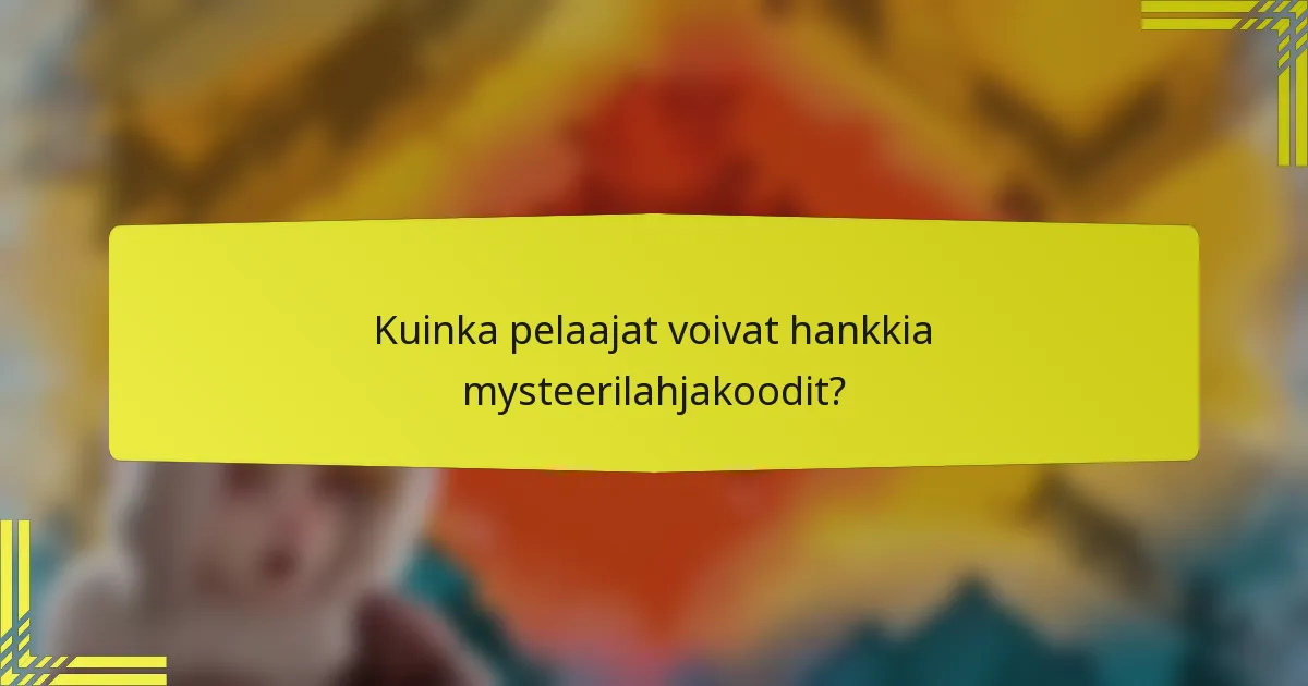 Kuinka pelaajat voivat hankkia mysteerilahjakoodit?
