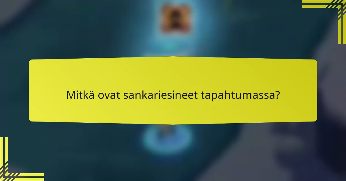 Mitkä ovat sankariesineet tapahtumassa?